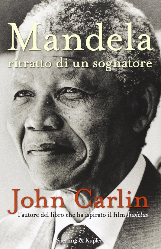 Libro - Mandela Ritratto di un sognatore - Carlin, John