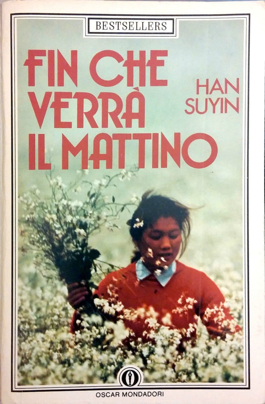 Libro - fin che verr il mattino - suyin, han