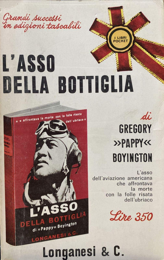 Libro - L'asso della bottiglia - Gregory, Pappy Boyington