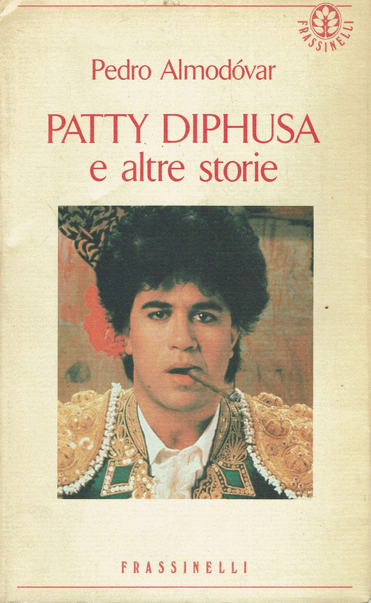 Libro - Patty Diphusa e altre storie - Almodóvar, Pedro