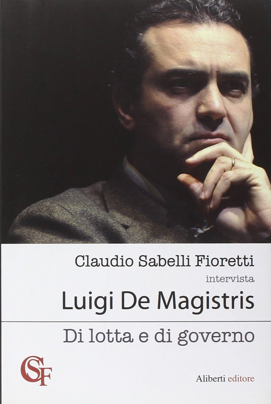 Libro - Di lotta e di governo - Sabelli, - Sabelli Fioretti, Claudio