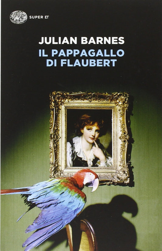 Libro - Il pappagallo di Flaubert - Barnes, Julian