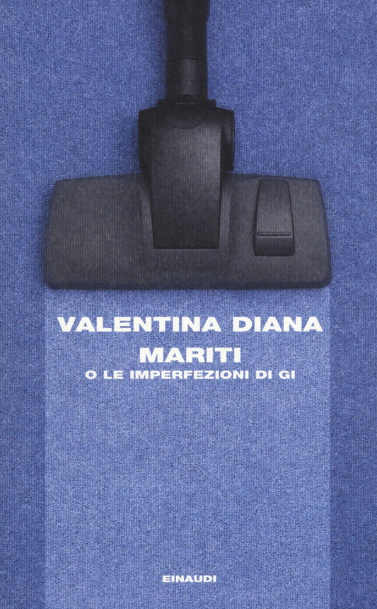 Libro - Mariti o Le imperfezioni di Gi - Diana, Valentina