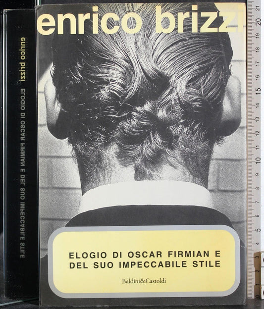 Libro - Elogio di Oscar Firmian e del suo impeccabile stile - Brizzi