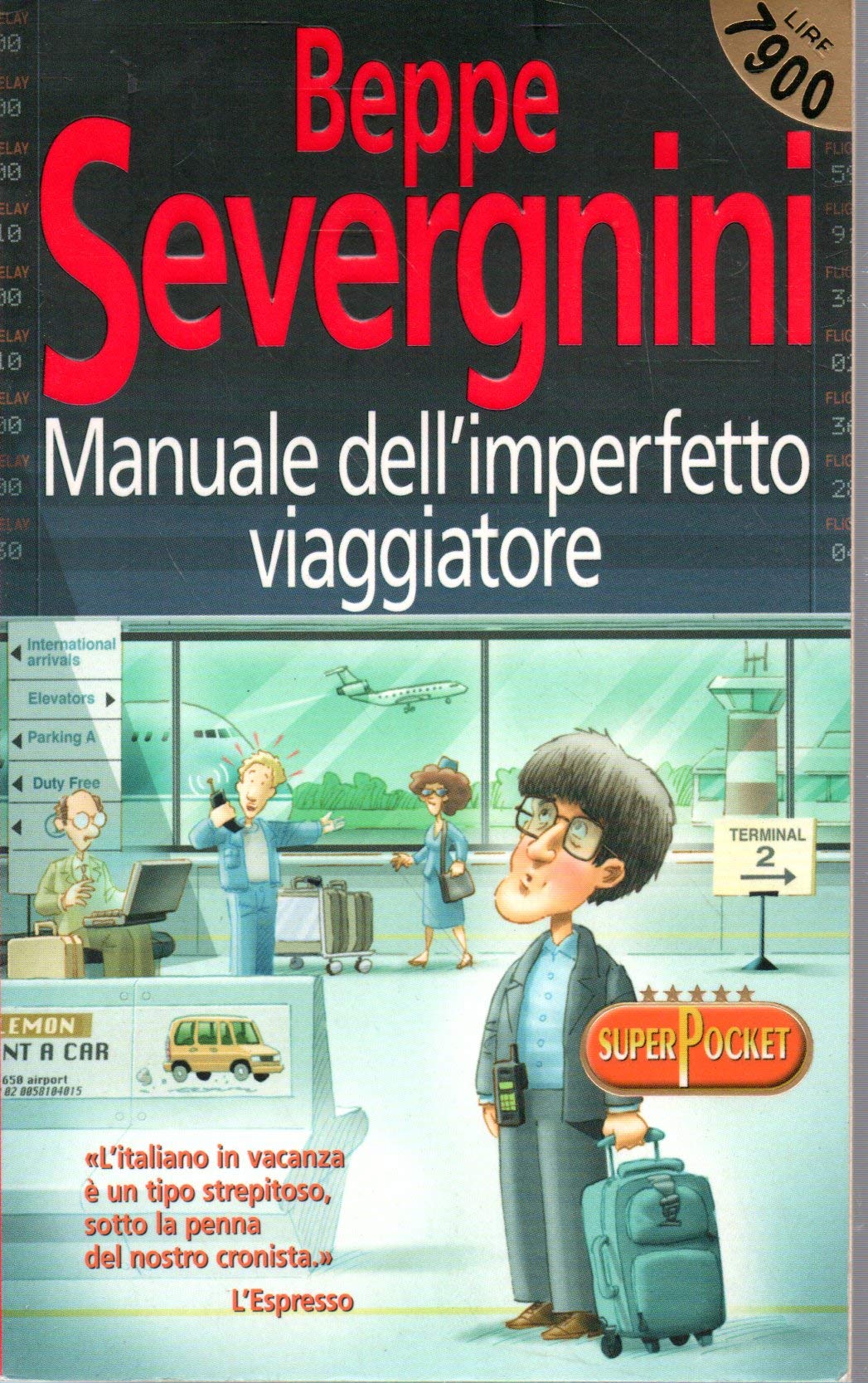 Libro - Manuale dell'imperfetto viaggiatore Beppe Severgnini SuperPo