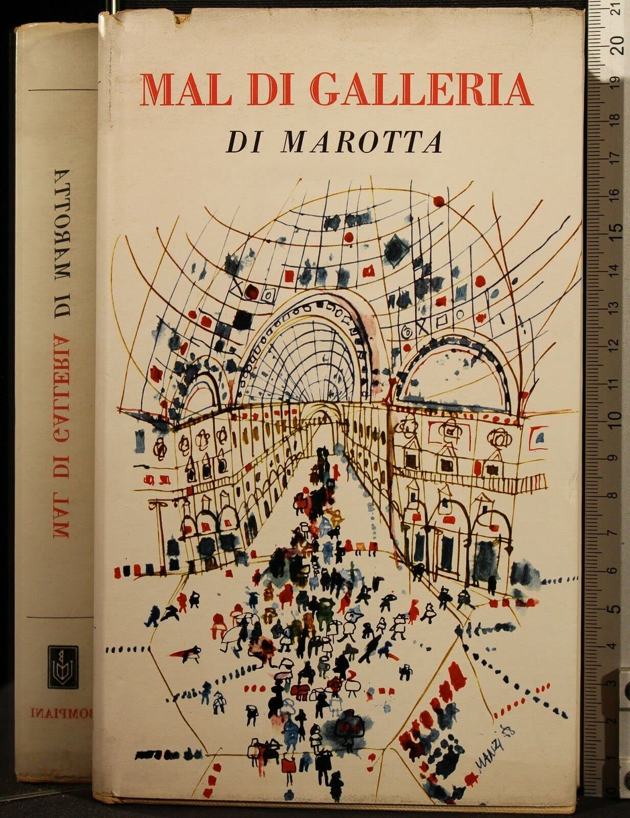 MAL DI GALLERIA. DI MAROTTA. BOMPIANI.
