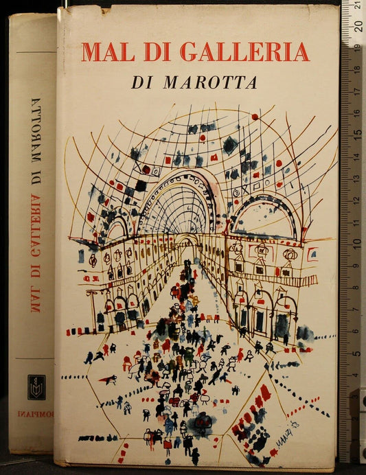 Libro - MAL DI GALLERIA DI MAROTTA BOMPIANI