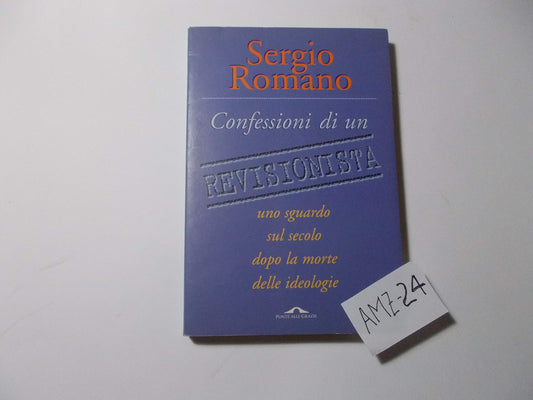 Libro - Confessioni di un revisionista - Romano, Sergio