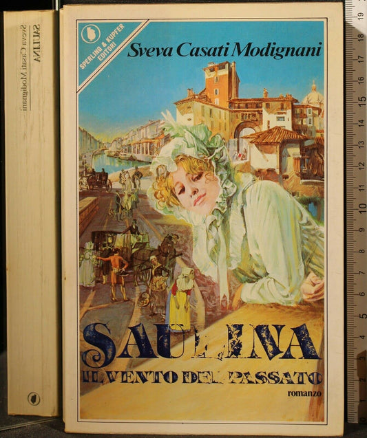 Libro - Saulina Il vento del passato - Cas - Casati Modignani, Sveva