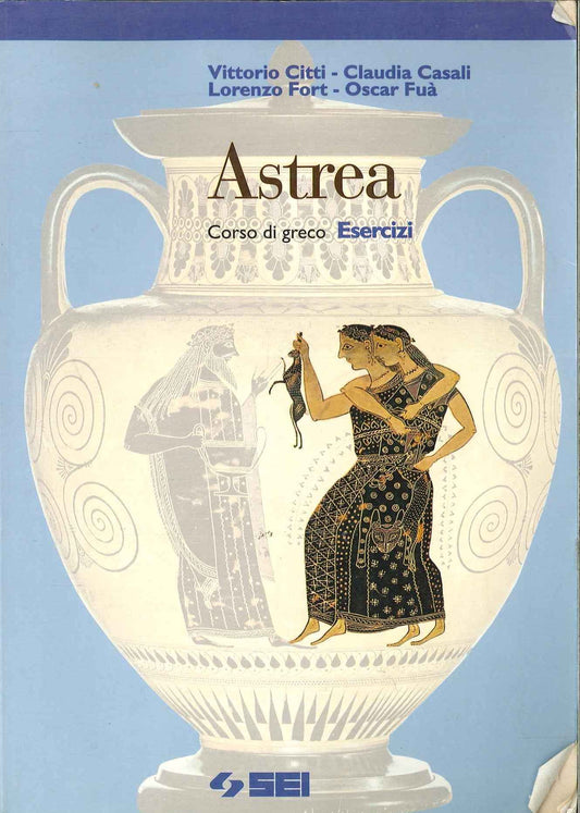 Libro - Astrea Esercizi Per il Liceo classico - Citti Casali