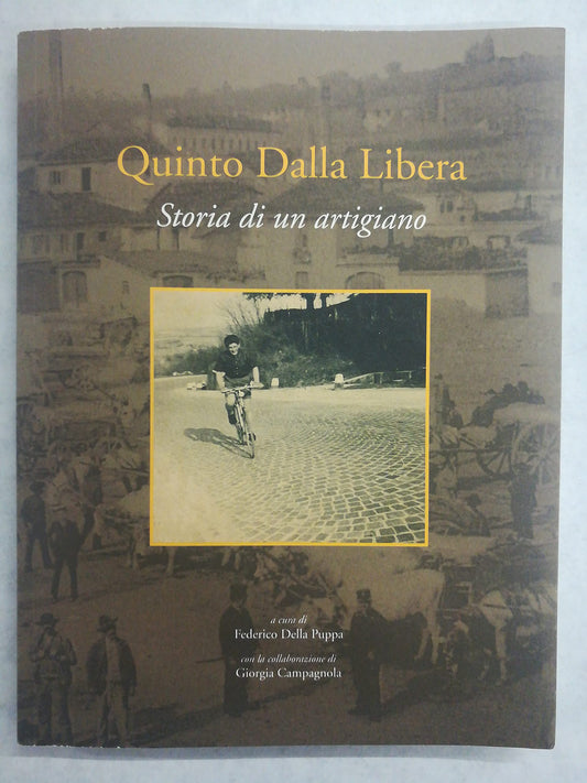 Libro - Storia di un artigiano - Quinto, Dalla Libera