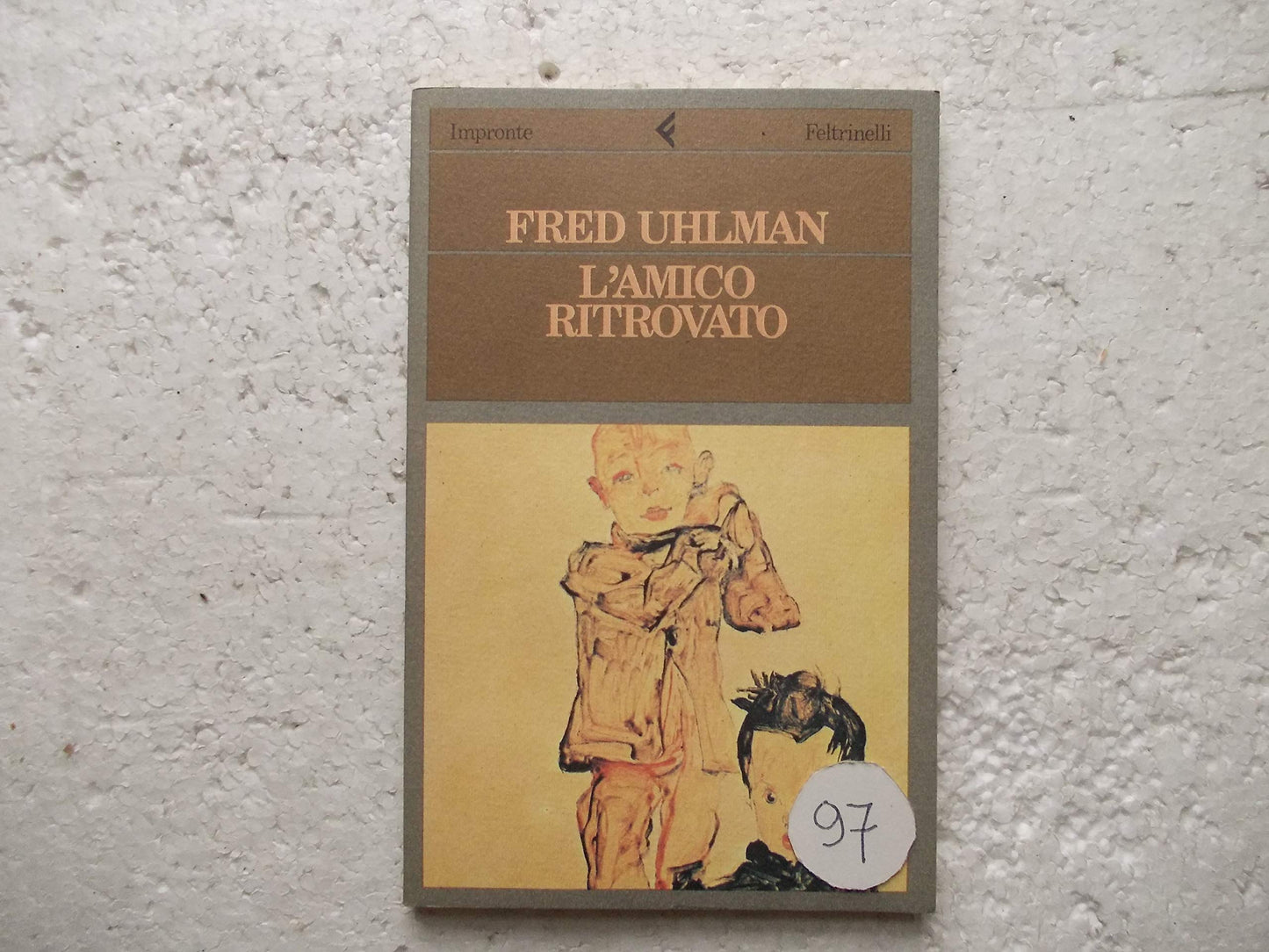 Libro - L'amico ritrovato - Uhlman, Fred