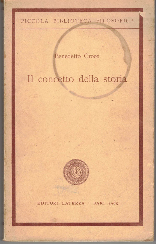Libro - Il concetto della storia, Benedetto Croce