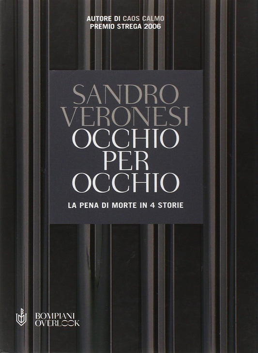 Libro - Occhio per occhio La pena di morte in 4 storie - Veronesi,