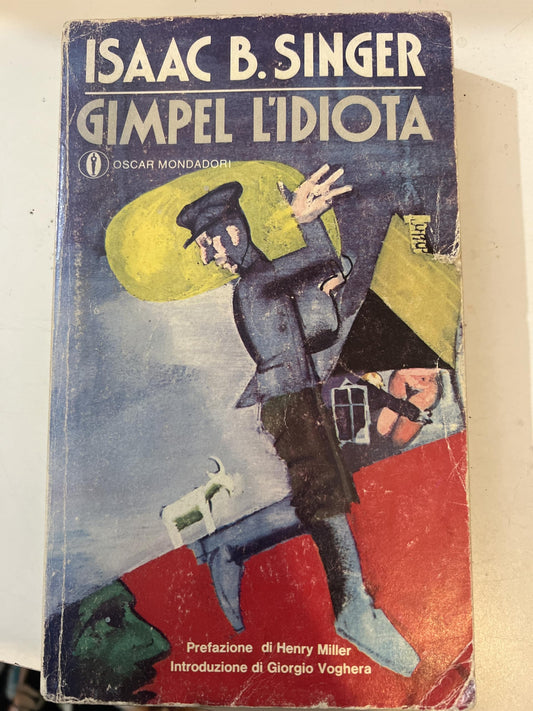 Libro - GIMPEL L'IDIOTA - ISAAC, B SINGER - ISAAC, - Isaac B. Singer