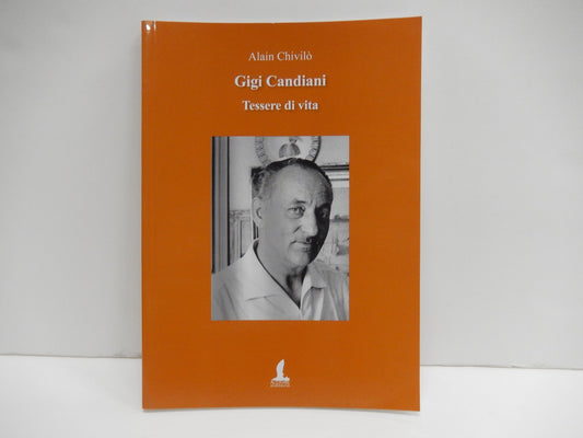 Libro - Gigi Candiani - Tessere di vita - Alain, Chivilò