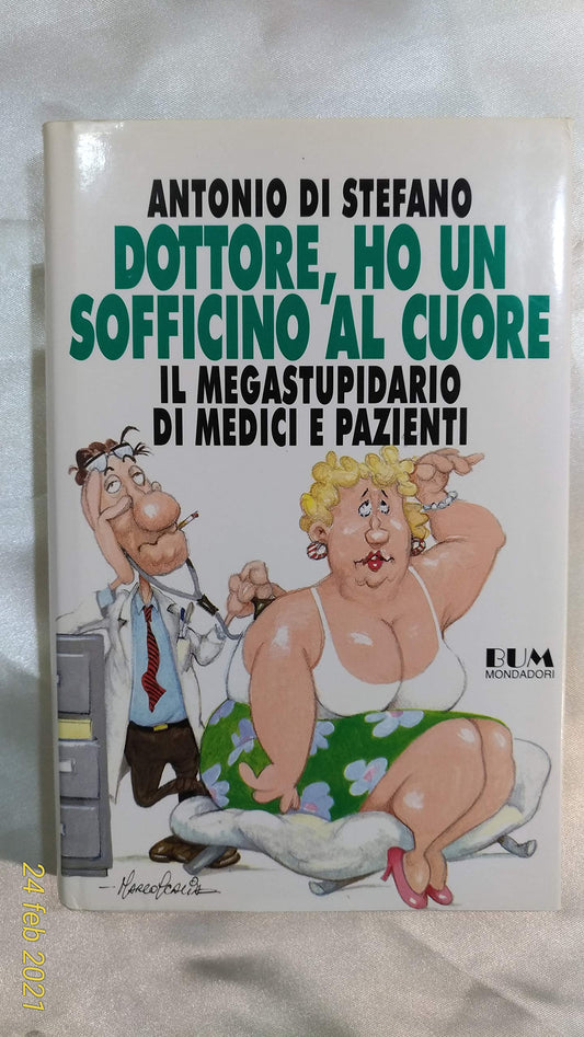 Libro - Dottore, ho un sofficino al cuore - Di - Di Stefano, Antonio