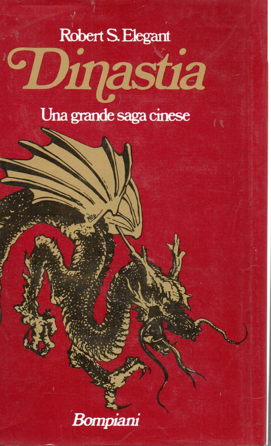Libro - Dinastia Robert Elegant 1 edizione settembre 1978 OTTIMO STA