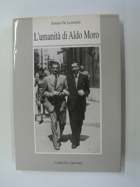Libro - L'UMANITA' DI ALDO MORO - Donato De Leonardis