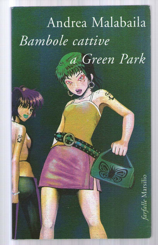 Libro - Bambole cattive a Green Park - Malabaila, Andrea