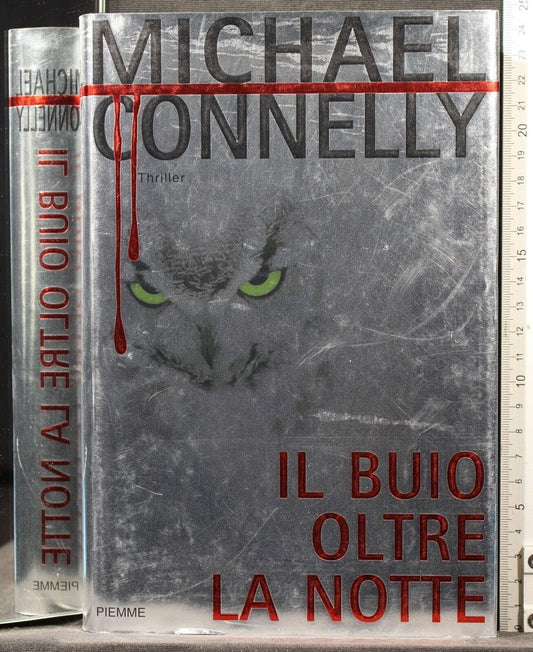Libro - Il buio oltre la notte - Connelly, Michael