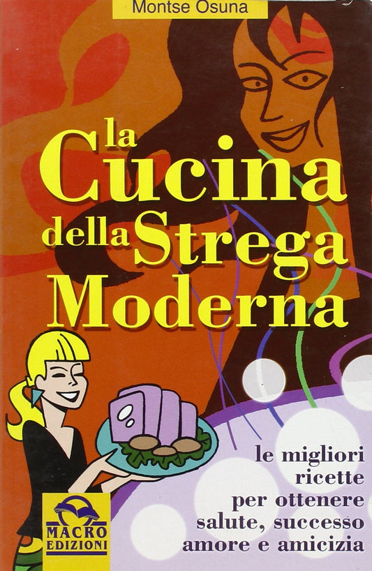 Libro - La cucina della strega moderna Le migliori r - Osuna, Montse