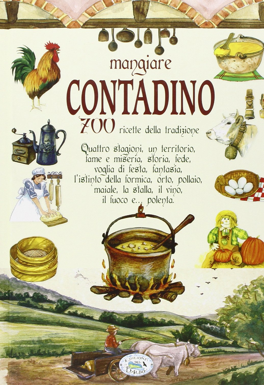 Libro - Mangiare contadino. 700 ricette della tradizione - AA VV