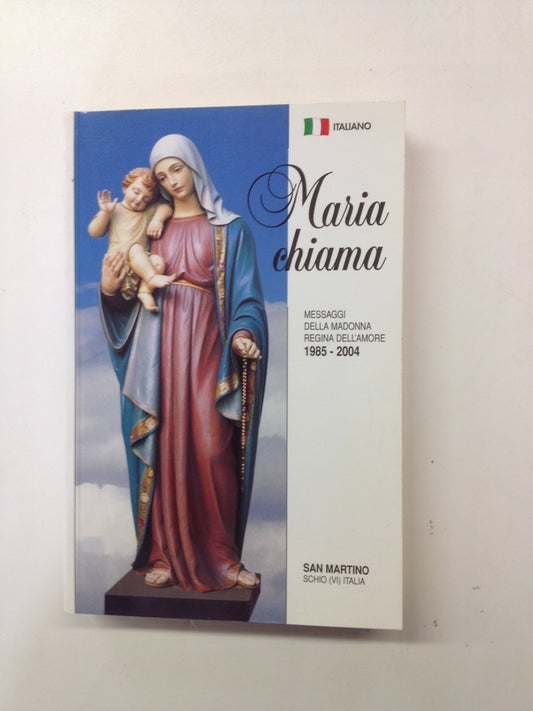 Libro - MARIA CHIAMA - MESSAGG - Movimento Mariano Regina Dell'Amore