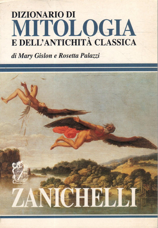 Libro - Dizionario di mitologia e dell'antichità classica - Gislon,
