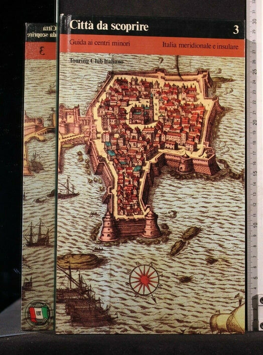 Libro - Città da scoprire 3: Guida ai centri minori - Italia meridionale e insulare - aa.vv.