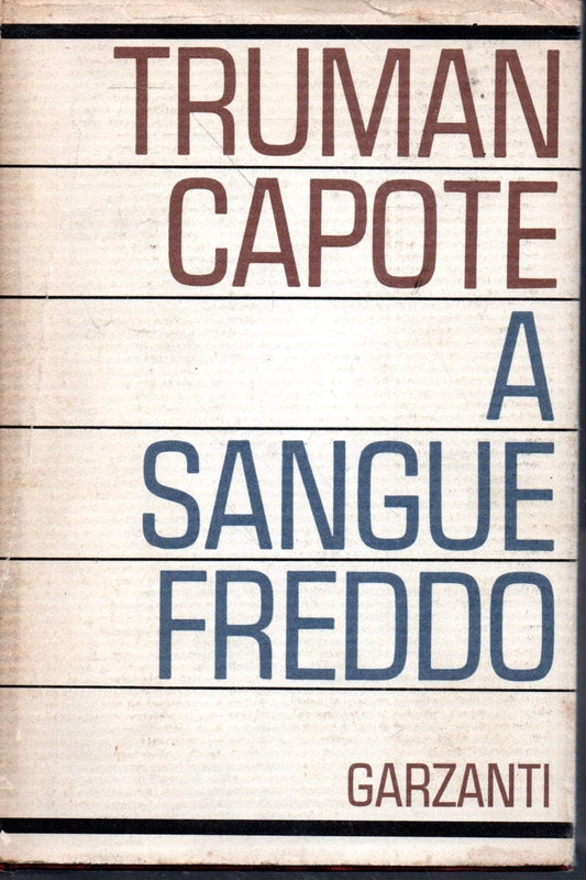Libro - A sangue freddo Truman Capote Garzanti I ed 1966