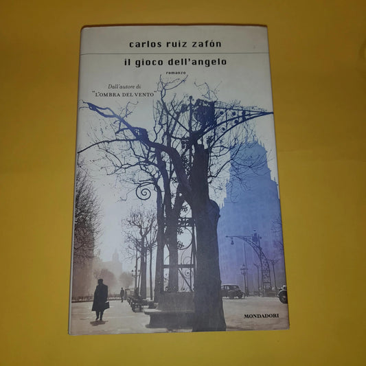 Libro - Il gioco dell'angelo - Ruiz, Zafón, Car - Ruiz Zafón, Carlos