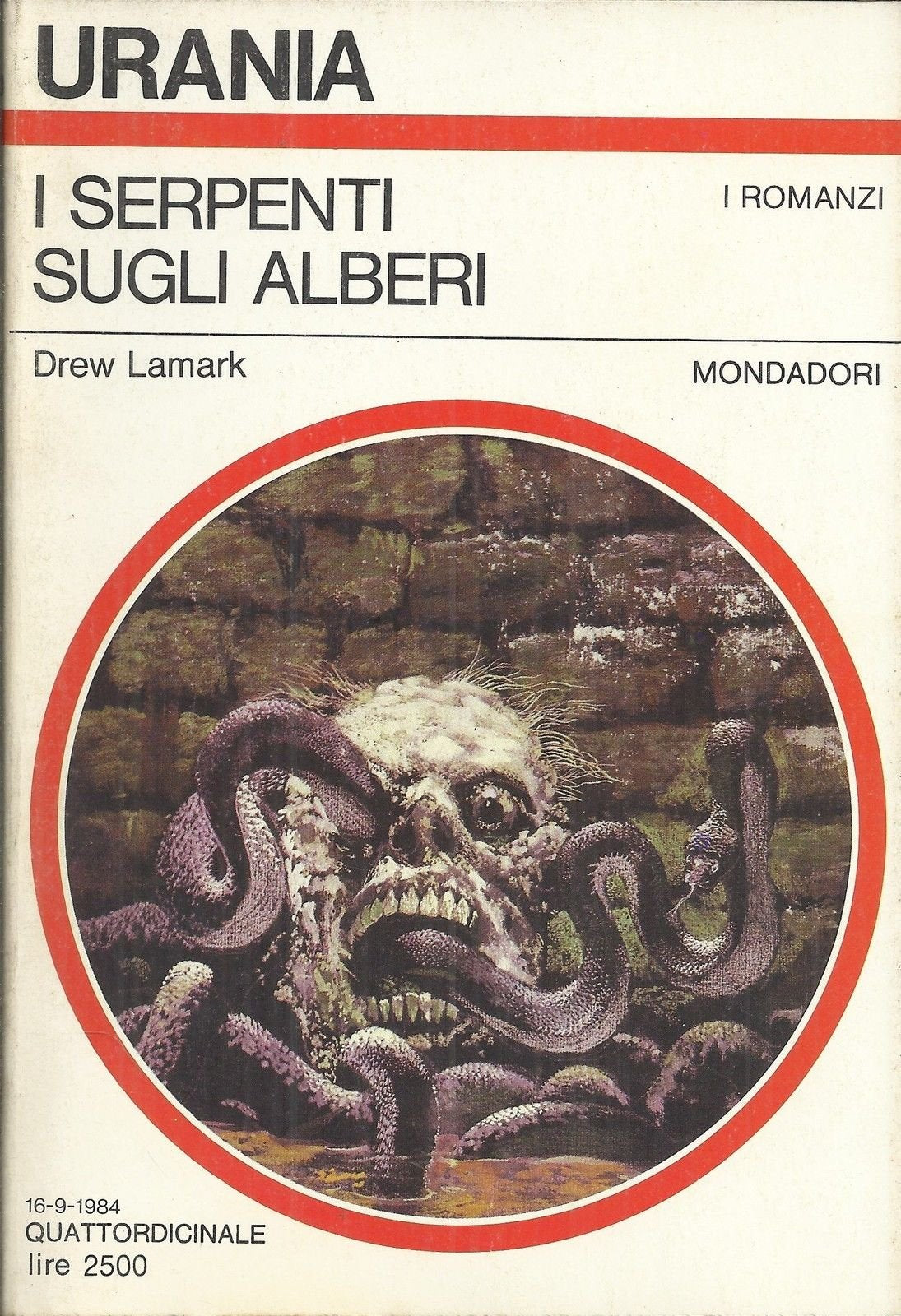 Libro - Urania N. 979 I Serpenti Sugli Alberi Di Drew Lamark - B08