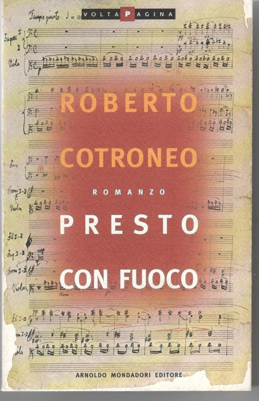 Libro - Presto con fuoco - Cotroneo, Roberto