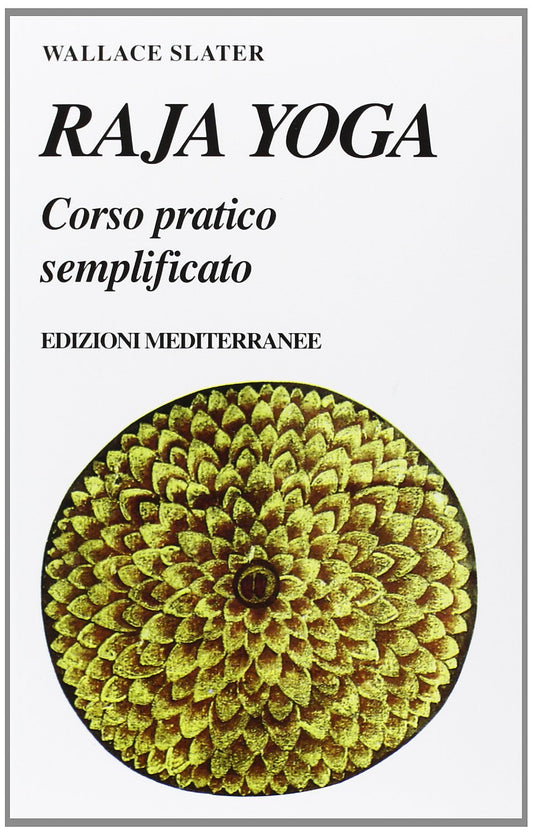 Libro - Raja yoga Corso pratico semplificato - Slater, Wallace