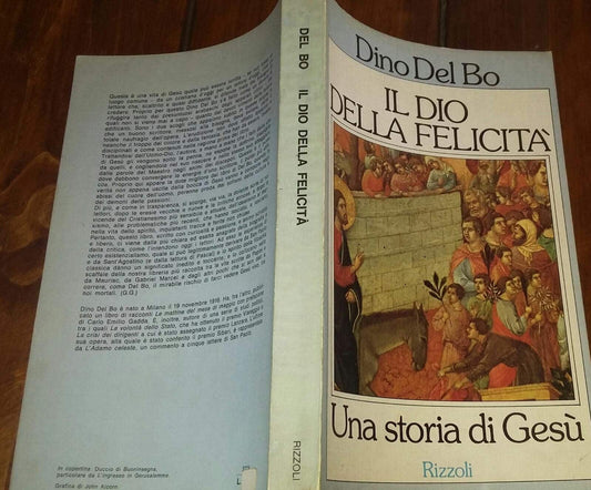 Libro - Il Dio della felicita' - Una storia di Gesu' - Dino, del Bo