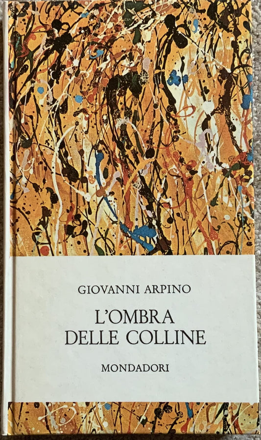 Libro - L'ombra delle colline - Giovanni Arpino