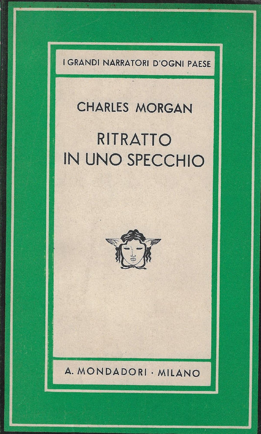 Libro - I grandi narratori d'ogni paese Ritratto in uno specchio - Charles Morgan