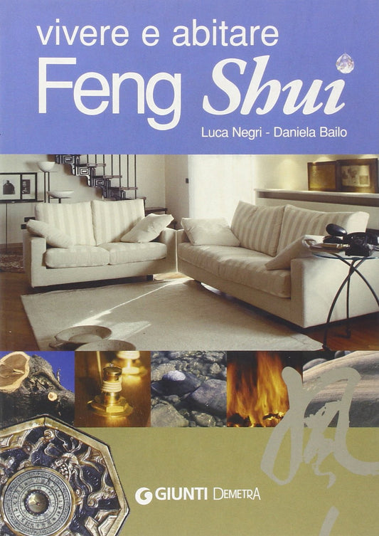 Libro - Vivere e abitare Feng shui - Bailo, Daniela