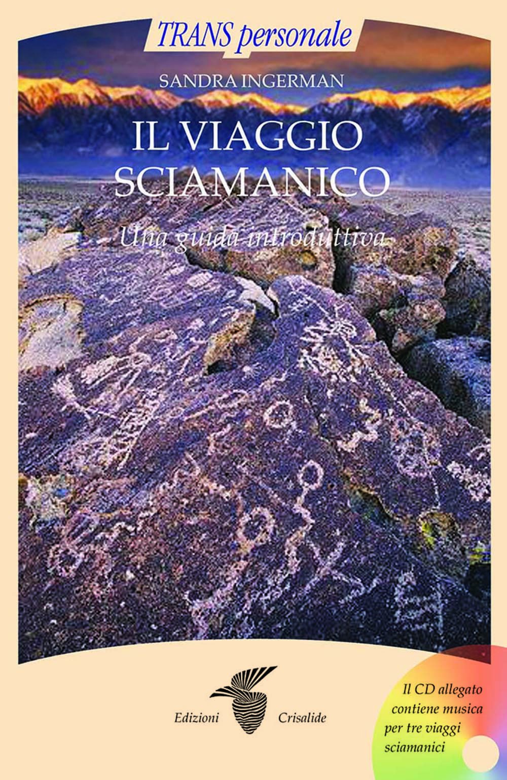 Libro - Il viaggio sciamanico Una guida introdutt - Ingerman, Sandra
