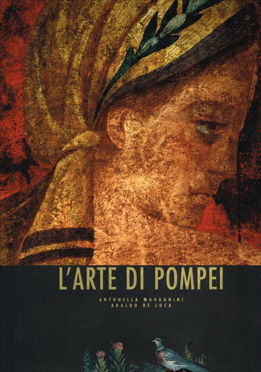 Libro - L'arte di Pompei. Ediz. illustrata - Magagnini, Antonella