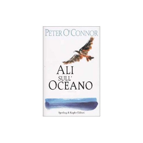 Libro - Ali sull'Oceano - O'Connor, Peter
