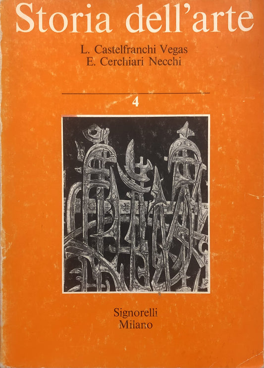 Libro - Storia dell'arte volume 4 - L. Castelfranchi Vegas