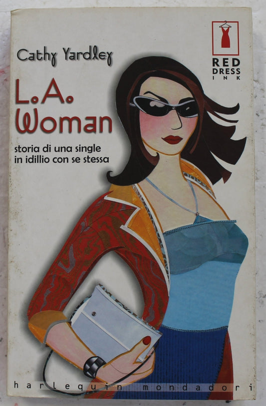 Libro - L A Woman Storia di una single in idillo co - Cathy, Yardley