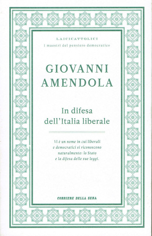 Libro - Giovanni Amendola:in difesa dell'Italia liberale e - Fallaci