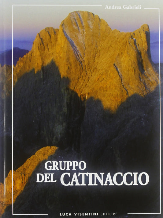 Libro - Gruppo del Catinaccio Escursionismo e vie - Gabrieli, Andrea