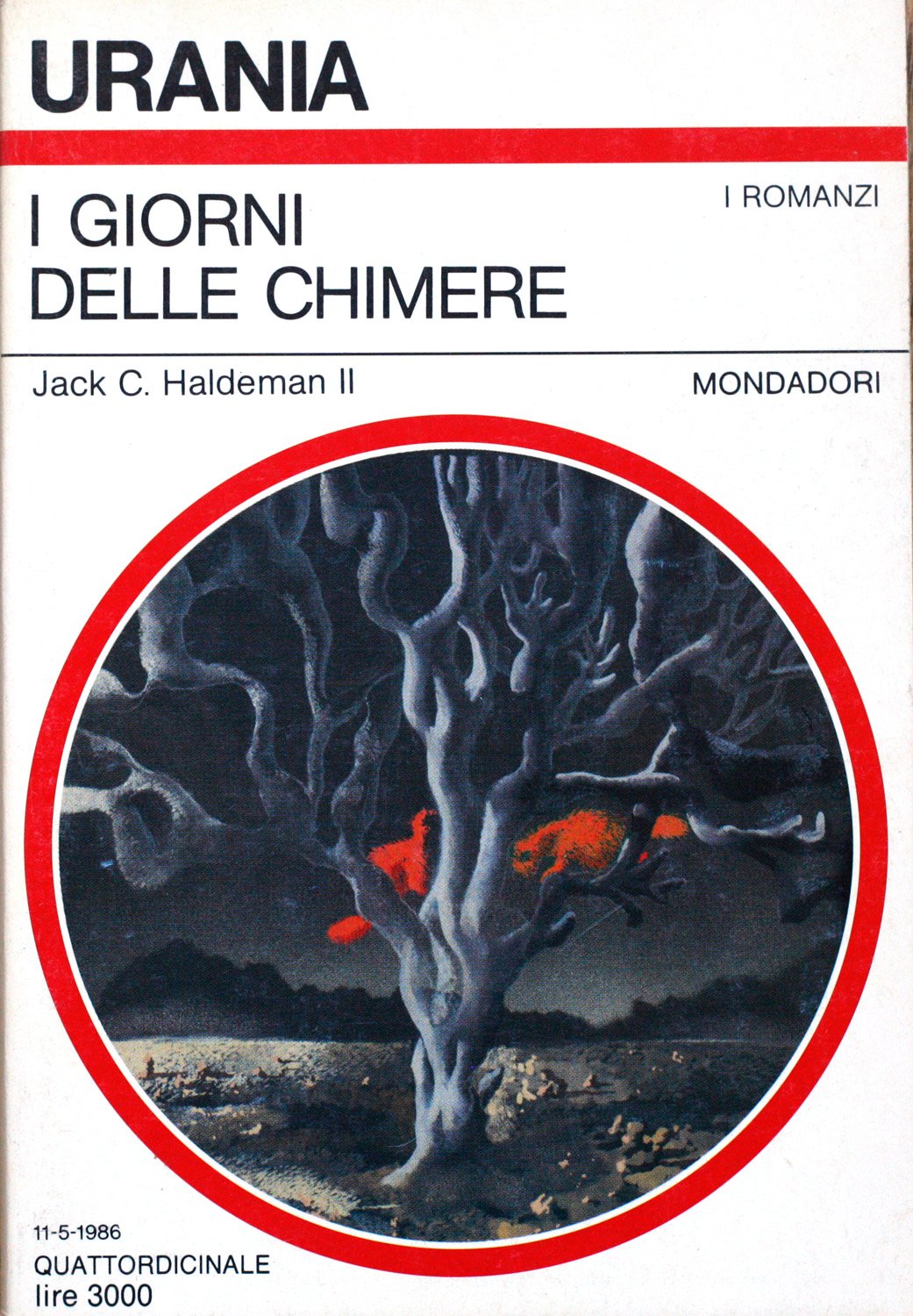 Libro - I GIORNI DELLE CHIMERE MONDADORI - URANIA 1986