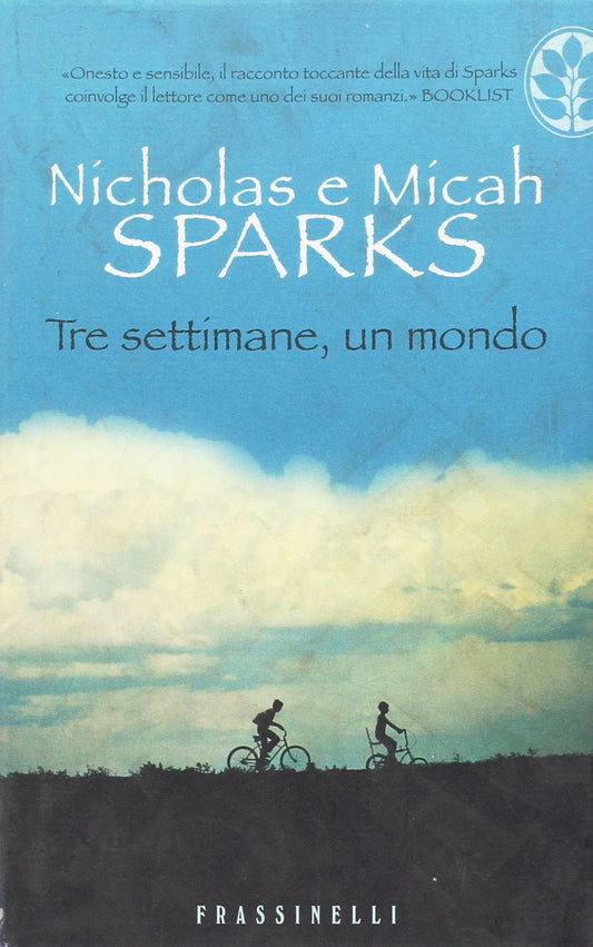 Libro - Tre settimane, un mondo - Sparks, Nicholas