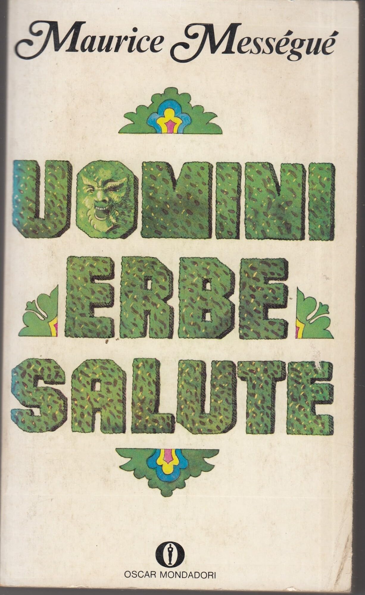 UOMINI ERBE SALUTE. OSCAR MONDADORI