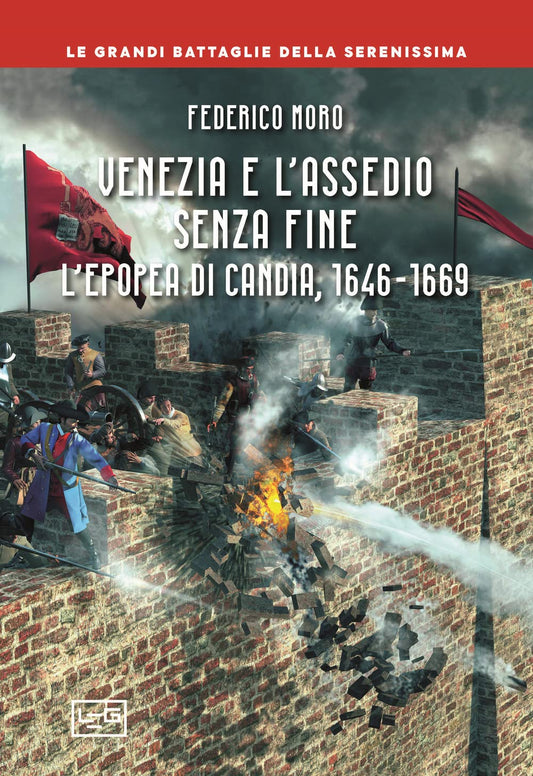 Libro - Venezia e l'assedio senza fine L'epopea di  - Moro, Federico